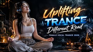 Uplifting Vocal Trance || Different Road || Female Vocal Trance 2026