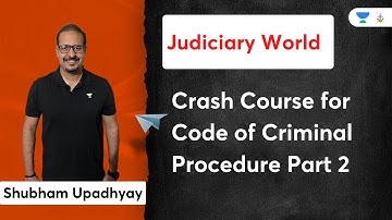 Crash Course for Code of Criminal Procedure Part 2 | Unacademy Judiciary | Shubham Upadhyay