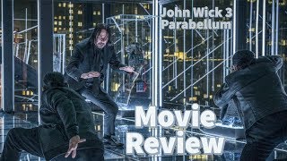 John Wick Chapter 3: Parabellum Movie Review