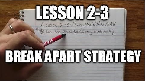 Lesson 2-3 Break Apart Strategy