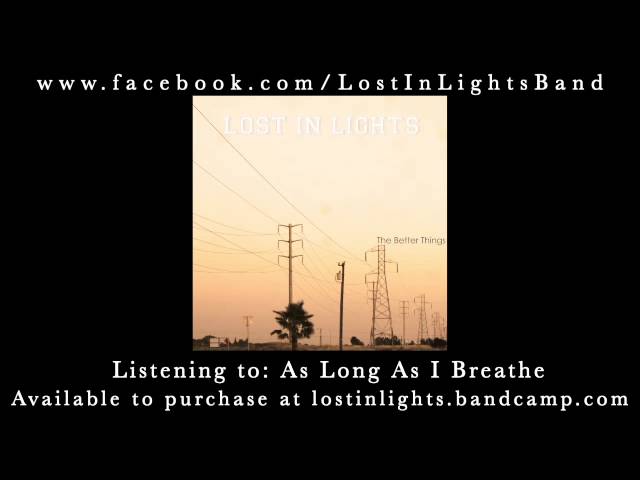 As Long As I Breathe - Lost In Lights