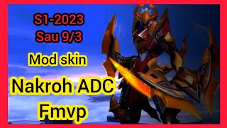 Mod Skin Nakroth FMVP ADC Mùa 1-2023 Mới nhất Sau 9/3 Hiệu Ứng Âm Thanh || Trung Game TZ