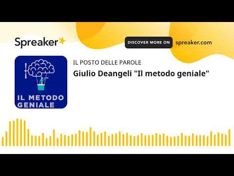 Giulio Deangeli "Il metodo geniale"