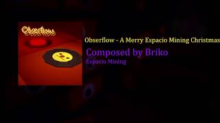 Obserflow - A Merry Espacio Mining Christmas