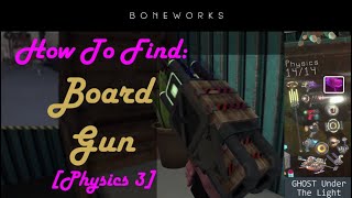 How To Find: Board Gun | Physics 3/14