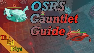 OSRS Corrupted Gauntlet Guide | How I Fight the Gauntlet Boss