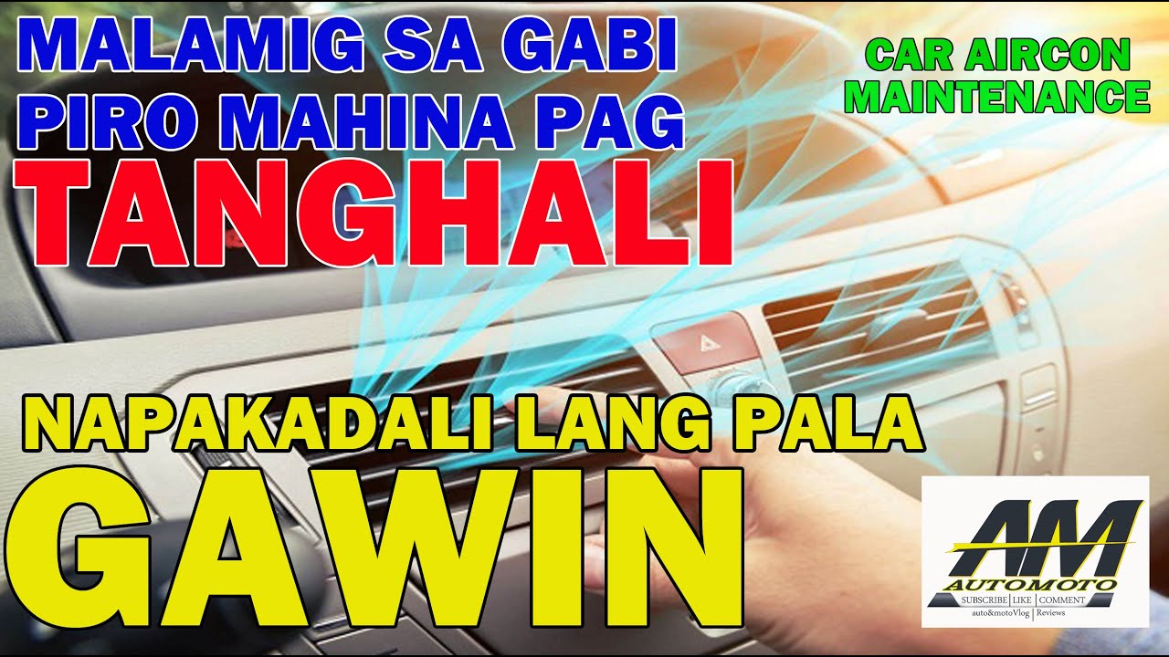 BAKIT MAHINA ANG LAMIG NG AIRCON NG SASAKYAN KAPAG TANGHALI? {EASY FIX}