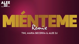 MIENTEME Version Cumbia TINI, Maria Becerra & aLee DJ
