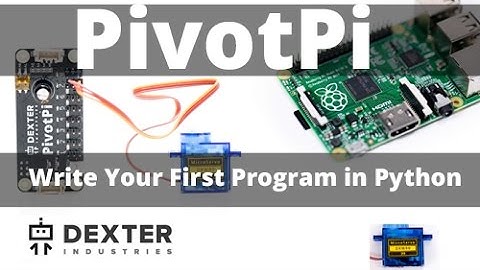 Write Your First PivotPi Program in Python