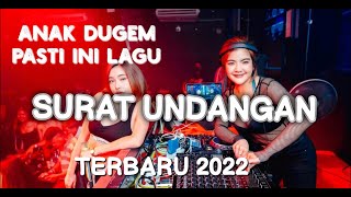 DUGEM BREAKBEAT SURAT UNDANGAN MELODY NYA BIKIN MELINTIR BANGET TERBARU 2022