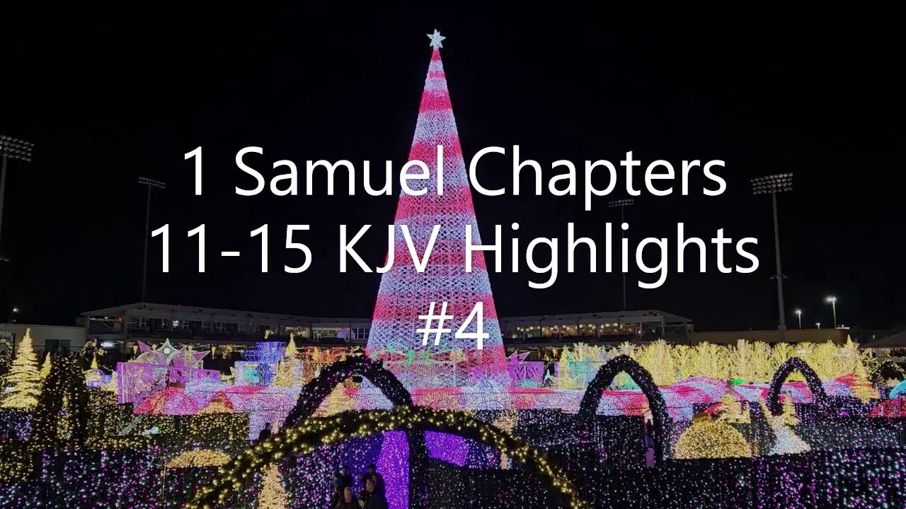 1 Samuel Chapters 11 15 KJV Highlights 4 YouTube 1-samuel-chapters-11-15-kjv-highlights-4-youtube