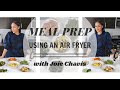 Meal Prep | Using an Air Fryer with Joie Chavis