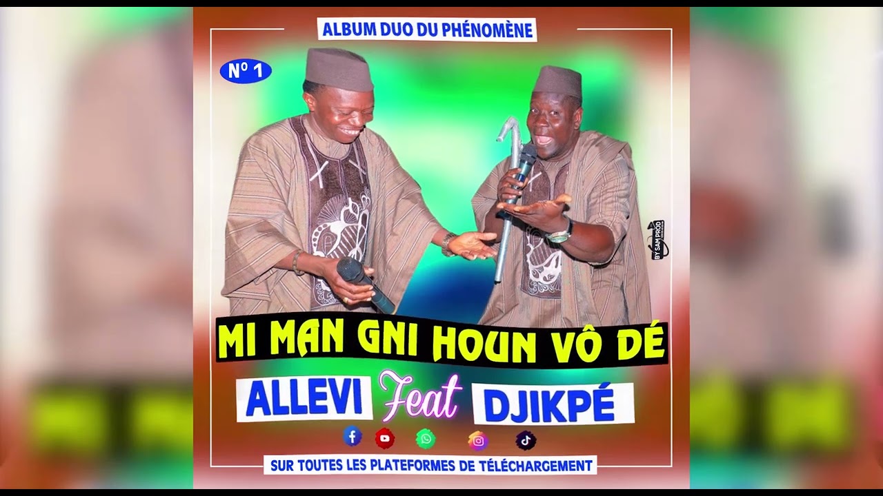 01 MI MANGNI HOUNVÔDÉ  artiste: ALLEVI vs DJIKPE