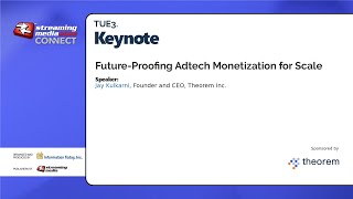 Keynote: Future-Proofing Adtech Monetization for Scale