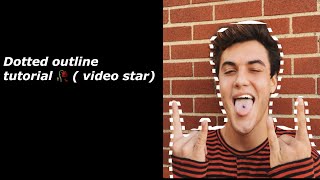 Dotted outline tutorial ( video star)