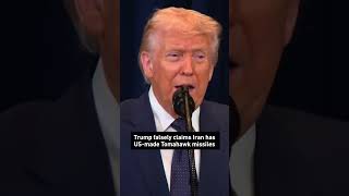 Famous Trump falsely claims Iran has US-made Tomahawk missiles Wealth
