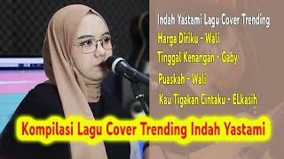 Harga Diriku - Wali | Puaskah - Wali | Lagu cover Indah Yastami trending