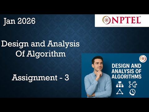 Design and analysis of algorithms - NPTEL 2026 (Jan) || WEEK 3 QUIZ ASSIGNMENT SOLUTION