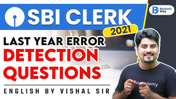 9:00 AM - SBI Clerk English 2021 | English by Vishal Parihar | Last Year Error Detection Questions