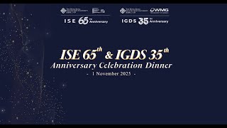 ISE 65th & IGDS 35th Anniversary Celebration Dinner