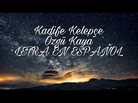 Kadife Kelepçe - Özgü Kaya (Letra en ESPAÑOL)