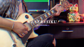 generasiku - boomerang ( GUITAR COVER )