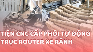 Máy Tiện Gỗ CNC 1 Trục + Trục Router Cấp Phôi Tự Động Tiện Chân Trụ - Ghế Song Tiện | QHCW 1530 AF