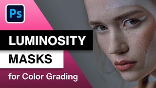 How to COLOR GRADE with LUMINOSITY MASKS and CURVES in PHOTOSHOP