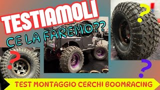 Parte 2 - Ce la faremo?? Test finale cerchi BoomRacing