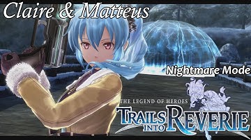 Trails into Reverie - Claire & Matteus [Nightmare | Rean Chapter 1 Boss]