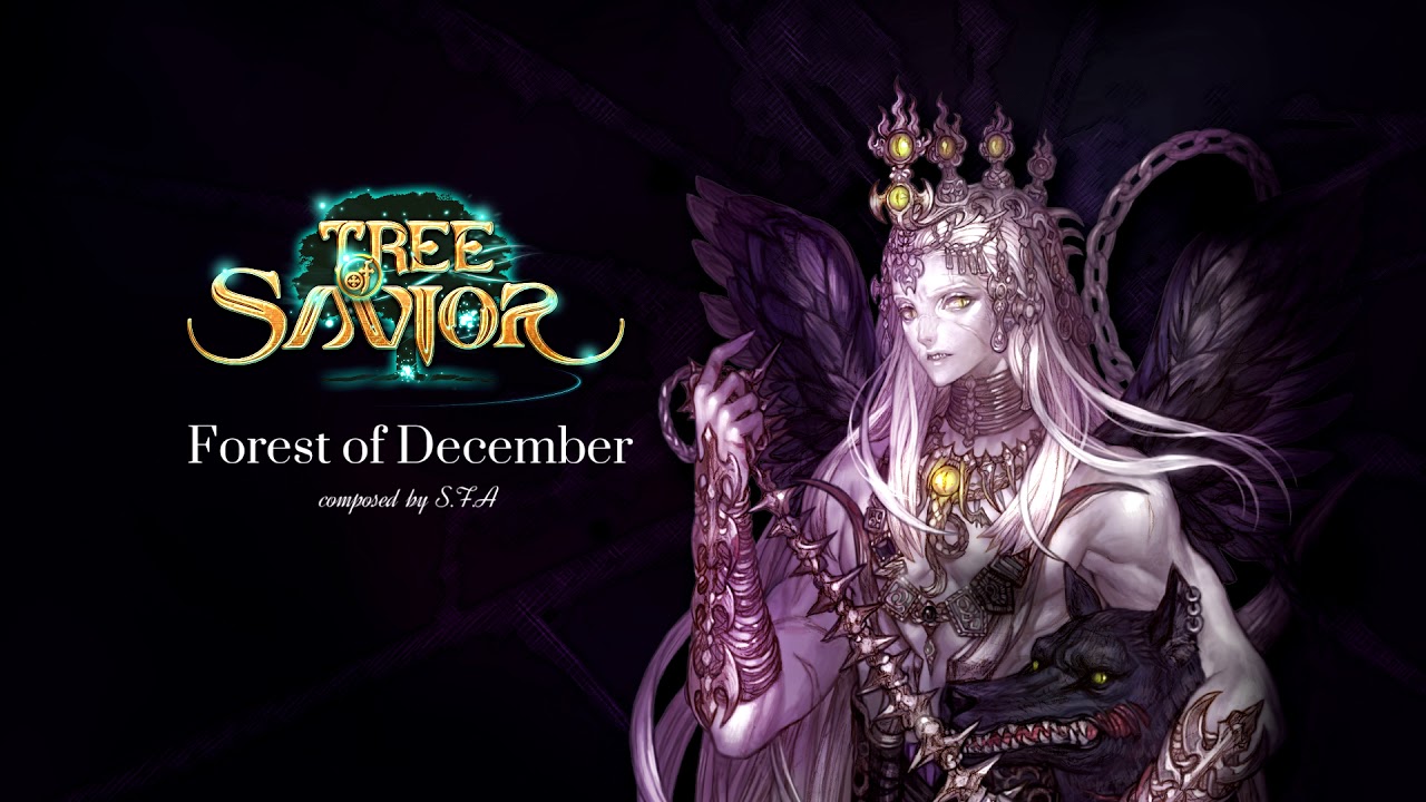 tree of savior forest of prayer  Update 2022  SFA - Forest of December (Tree of Savior OST)