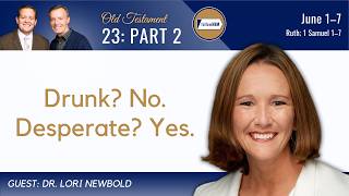 Ruth; 1 Samuel 1-7 Part 2 • Sister Lori Newbold • June 1-7 • Come, Follow Me