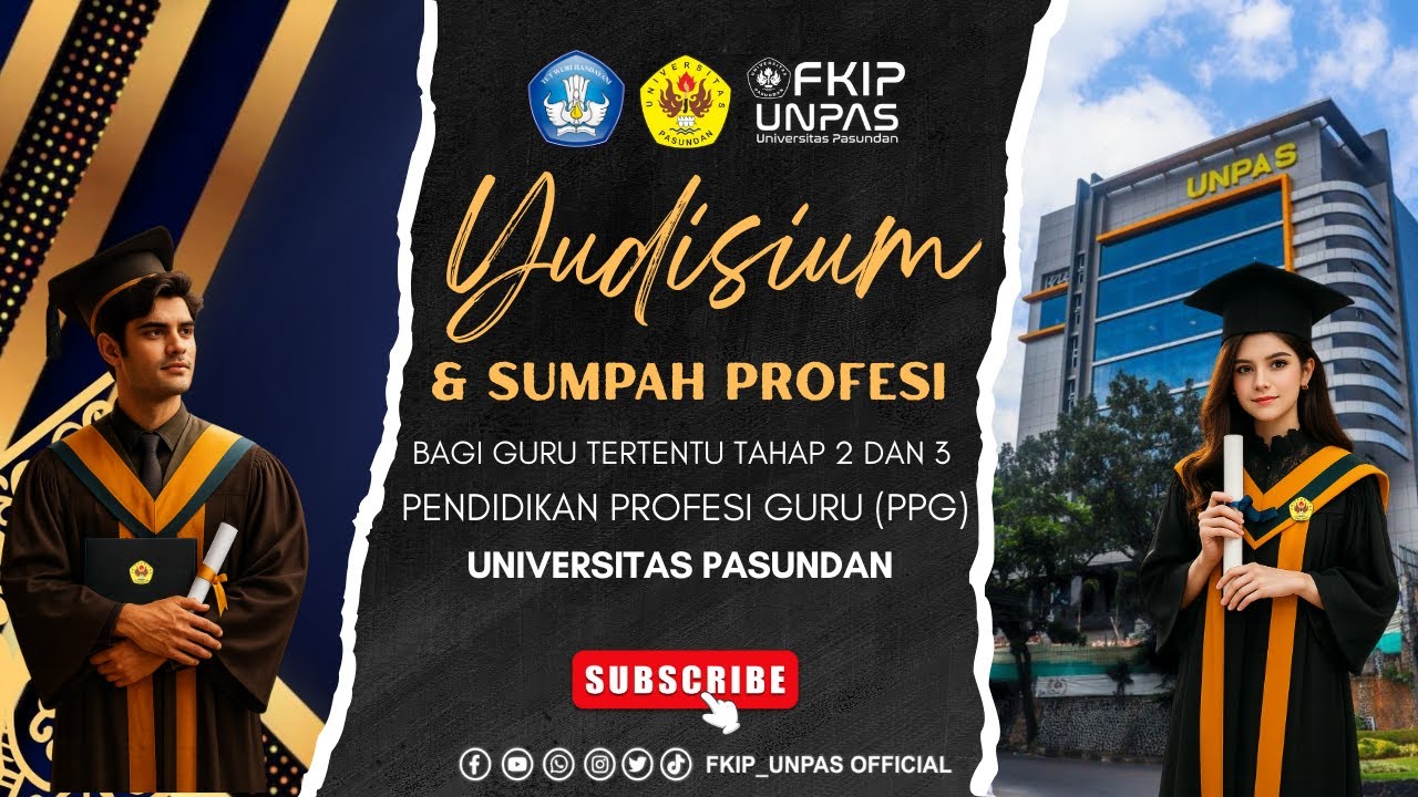 YUDISIUM DAN SUMPAH PROFESI | PENDIDIKAN PROFESI GURU TAHAP 2 & 3 UNIVERSITAS PASUNDAN