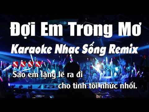 Đợi Em Trong Mơ Karaoke Remix - Nhạc Sống Minh Công