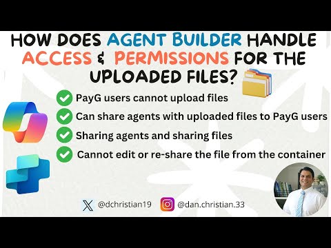 How does Agent Builder Handle Access and Permissions for the Uploaded Files?