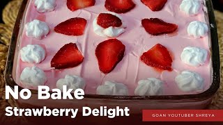 No - Bake Strawberry Delight | Fresh Strawberry Pudding