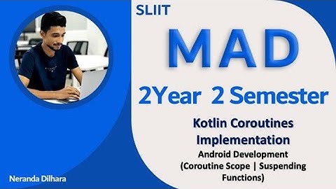Kotlin Coroutines Implementation - Android Development ( Suspend functions | CoroutineScope )