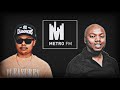 A-REECE Full Interview on Metro FM | Talks on P2, Ambitiouz Entertainment, AKA