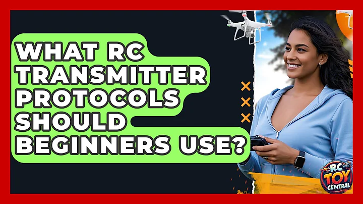 What RC Transmitter Protocols Should Beginners Use? - RC Toy Central