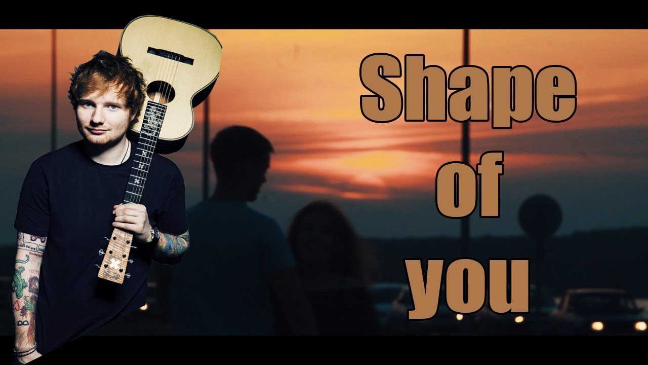 Песня shape of you speed up. Песня Shape of you. Вандаф оф ю. Кадр из клипа ed Sheeran - Shape of you. Shape of you перевод.