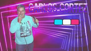 Video thumbnail of "CARLOS CORTEZ INEDITOS"