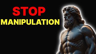 8 Stoic Rules on how to Resist Manipulation | Stop Manipulation | STOICISM