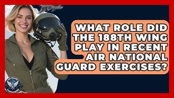 What Role Did the 188th Wing Play in Recent Air National Guard Exercises? - Air Guard Commanders