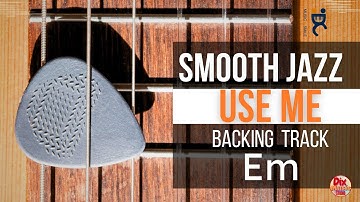 Smooth Jazz Backing track -  Use me in E minor dorian (80 bpm) II V | Improvisation Workout