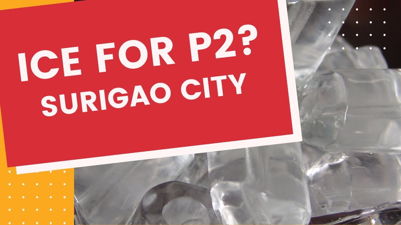 ICE BUSINESS II P2.00 ICE IN SURIGAO CITY / YELO SA HALANGANG P2.00