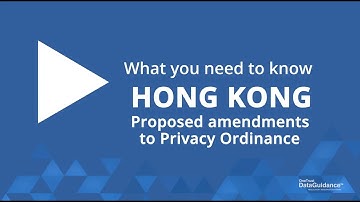 Hong Kong: Proposed Amendments To Privacy Ordinance  What You Need To Know