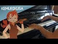 [ Nano Series ] 10. Kemurikusa OP | Nano - KEMURIKUSA Piano Cover