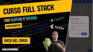 Curso Full Stack desde Cero para principiantes con FastAPI y Flutter