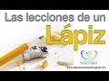 Reflexiones Cristianas - Parábola del Lápiz - Siete lecciones para tu vida