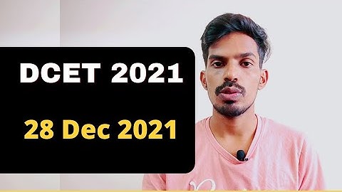 DCET 2021:28 DEC 2021